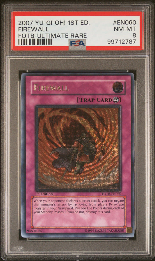 2007 Yu-Gi-Oh FireWall 1st ed. ULTIMATE RARE PSA 8