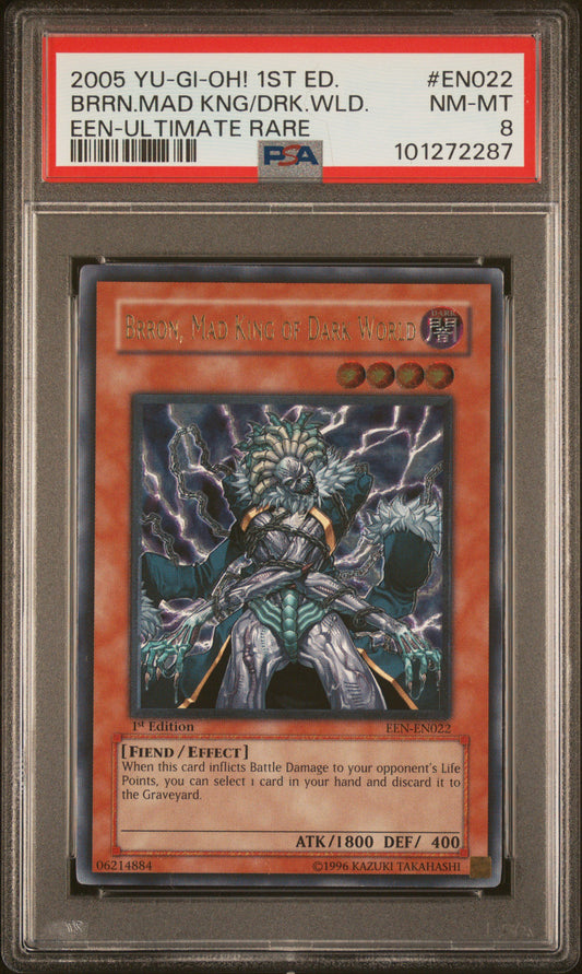 2005 Brron, Mad King of Dark World 1st ed. PSA 8